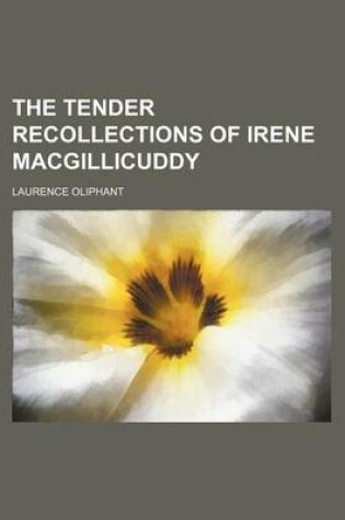 Cover of The Tender Recollections of Irene Macgillicuddy