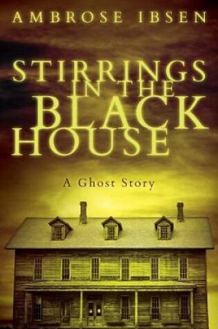 Cover of Stirrings in the Black House