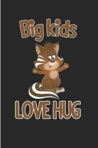 Cover of Big Kids Love Hug