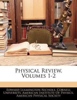 Book cover for Physical Review, Volumes 1-2