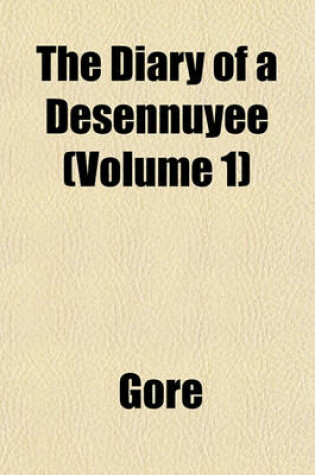 Cover of The Diary of a Desennuyee (Volume 1)