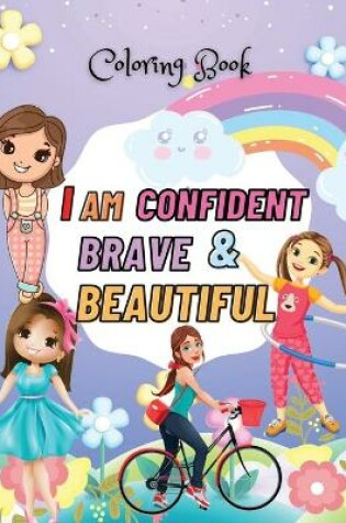 Cover of I Am Confident, Brave & Beautiful Coloring book