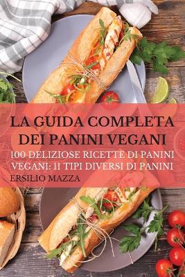 Book cover for La Guida Completa Dei Panini Vegani