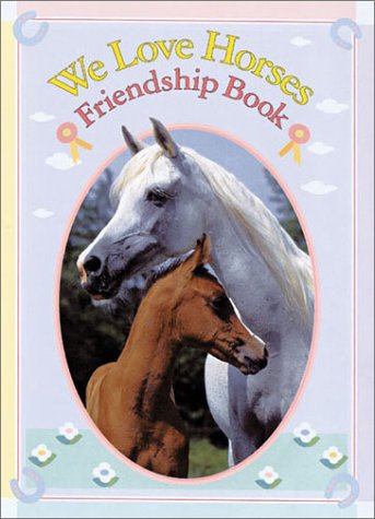 Book cover for We Love Horses Friendship Book