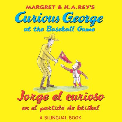 Book cover for Jorge El Curioso En El Partido de Beisbol/Curious George at the Baseball Game (Read-Aloud)