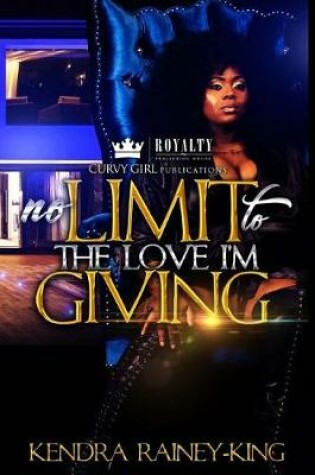 Cover of No Limit To The Love I'm Giving