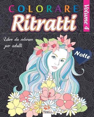 Cover of Colorare Ritratti 4 - Notte