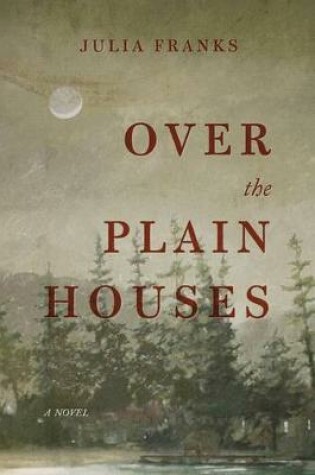 Cover of Over the Plain Houses