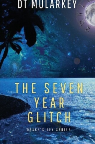 Cover of The Seven Year Glitch