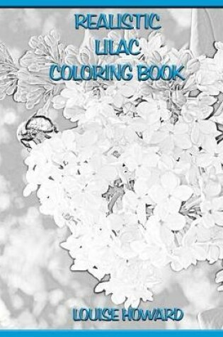 Cover of Realistic Lilac Coloring Book