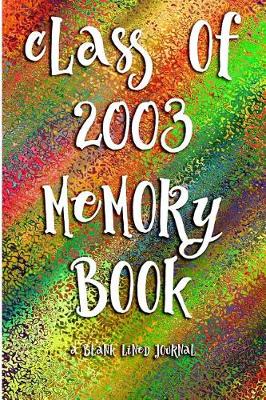 Book cover for Class of 2003 Memory Book