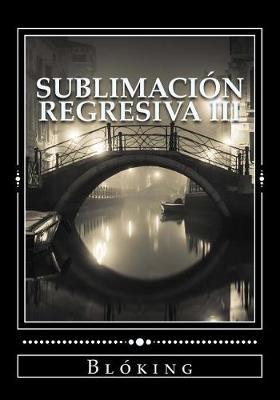 Book cover for Sublimación regresiva III