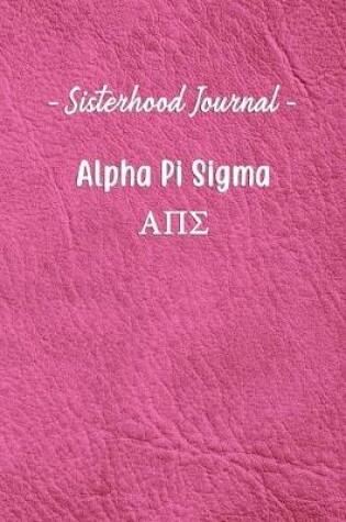 Cover of Sisterhood Journal Alpha Pi Sigma