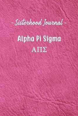 Book cover for Sisterhood Journal Alpha Pi Sigma