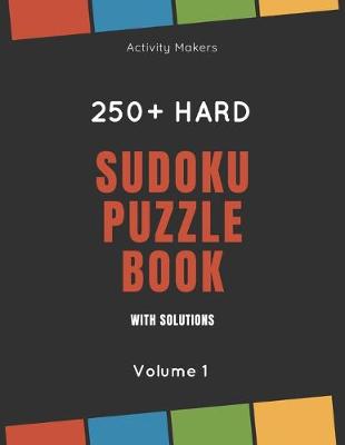 Book cover for Sudoku Puzzle Book with Solutions - 250+ Hard - Volume 1