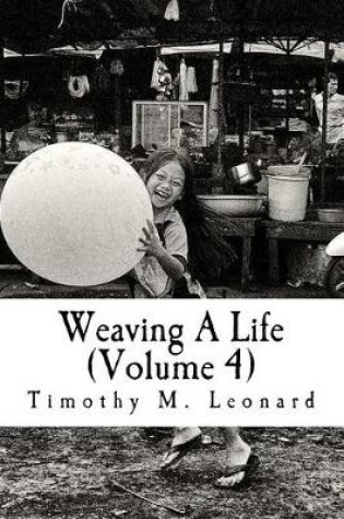 Cover of Weaving a Life (Volume 4)