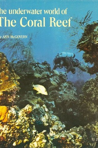 Cover of The Underwater World of the Coral Reef