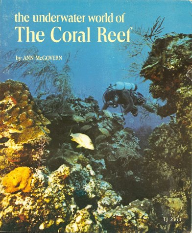 Book cover for The Underwater World of the Coral Reef