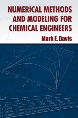 Cover of Numerical Methods and Modeling for Chemical Engineers