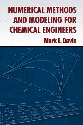 Book cover for Numerical Methods and Modeling for Chemical Engineers