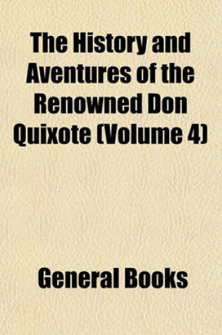 Cover of The History and Aventures of the Renowned Don Quixote (Volume 4)