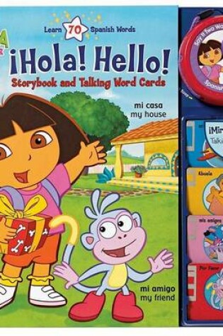 Cover of Dora the Expolrer !Hola! Hello!
