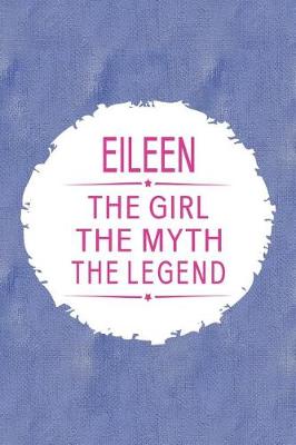 Book cover for Eileen the Girl the Myth the Legend