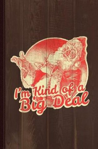 Cover of Santa I'm Kind of a Big Deal Journal Notebook