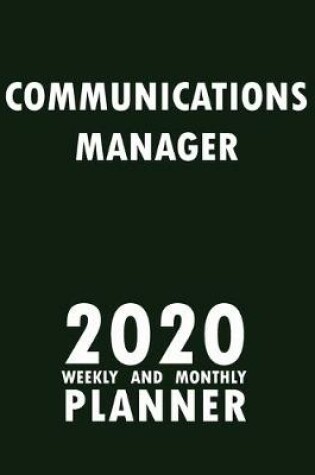 Cover of Communications Manager 2020 Weekly and Monthly Planner