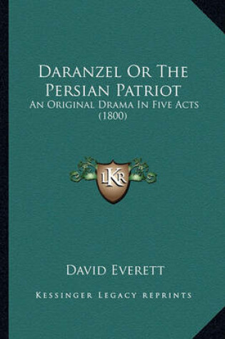 Cover of Daranzel or the Persian Patriot Daranzel or the Persian Patriot