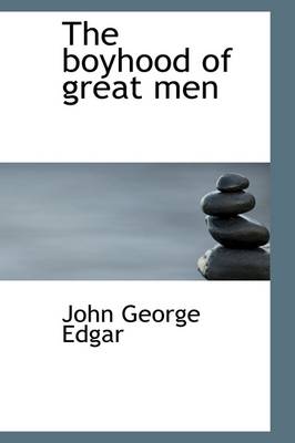 Book cover for The Boyhood of Great Men