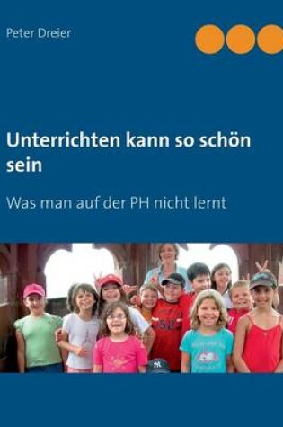 Cover of Unterrichten Kann So Schon Sein