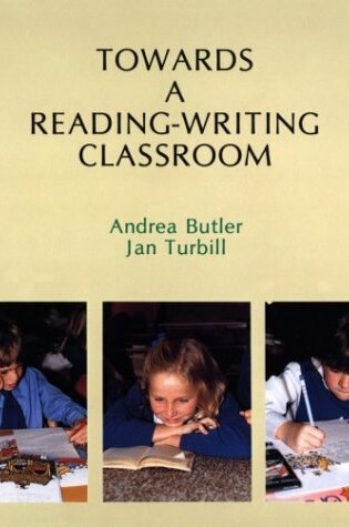 Cover of Towards a Reading-Writing Classroom