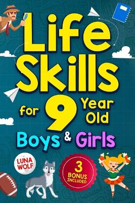 Cover of Life Skills for 9 Year Old Boys & Girls