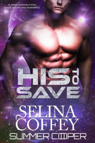 Cover of His To Save