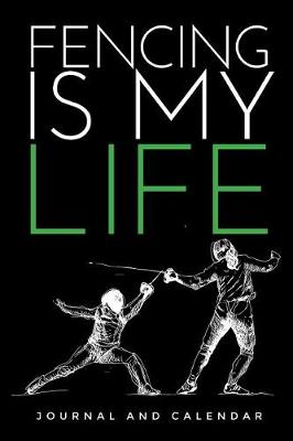 Book cover for Fencing Is My Life