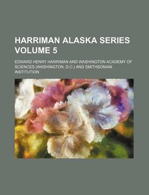 Book cover for Harriman Alaska Series Volume 5