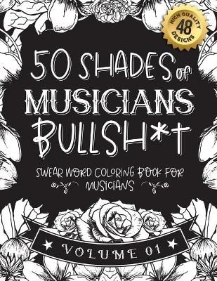 Cover of 50 Shades of musicians Bullsh*t