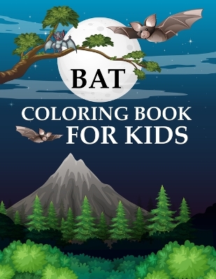 Book cover for Bat Coloring Book For Kids