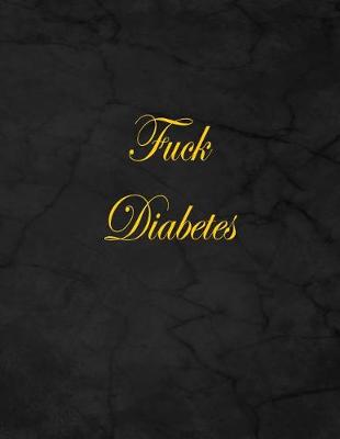 Book cover for Fuck Diabetes