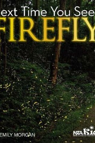 Cover of Next Time You See a Firefly