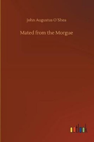 Cover of Mated from the Morgue