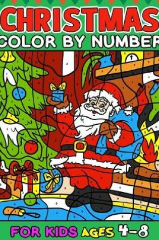 Cover of Christmas Color by Number for kids ages 4-8