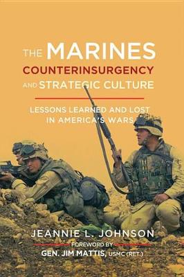 Book cover for The Marines, Counterinsurgency, and Strategic Culture