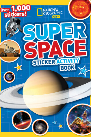 Cover of National Geographic Kids Super Space Sticker Activity Book