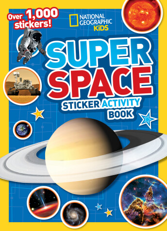 Book cover for National Geographic Kids Super Space Sticker Activity Book