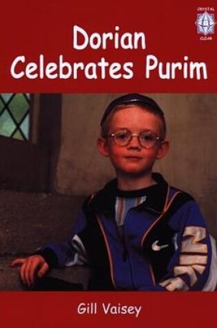 Cover of Crystal Clear: Dorian Celebrates Purim (Big Book)