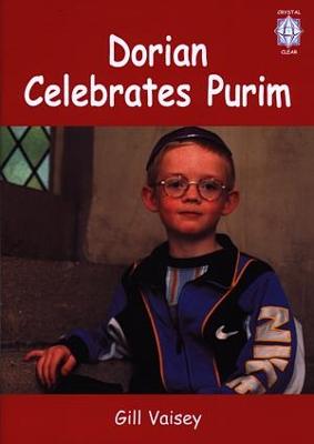 Book cover for Crystal Clear: Dorian Celebrates Purim (Big Book)