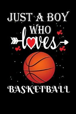 Book cover for Just a Boy Who Loves Basketball