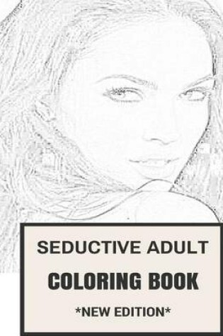 Cover of Seductive Adult Coloring Book